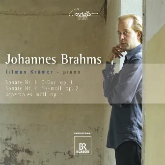 Brahms: Piano Sonatas Nos. 1 & 2, Scherzo, Op. 4 by Tilman Kramer