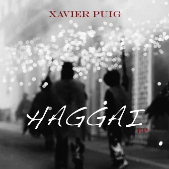 Haggai by Xavier Puig