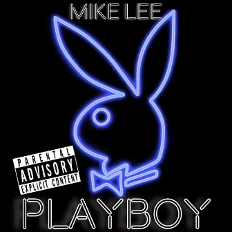 Playboy by Mike Lee