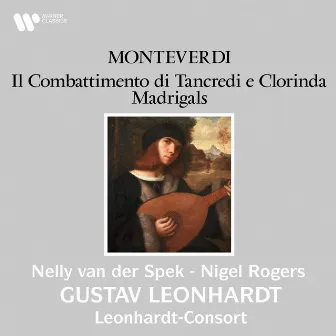 Monteverdi: Il combattimento di Tancredi e Clorinda & Madrigals by Nigel Rogers