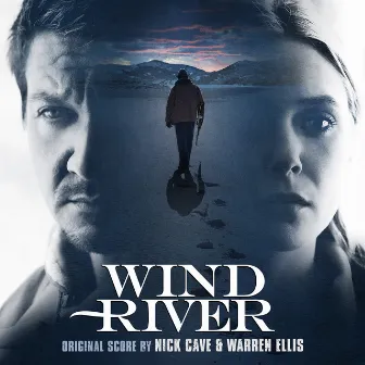 Wind River (Original Motion Picture Soundtrack) by Nick Cave