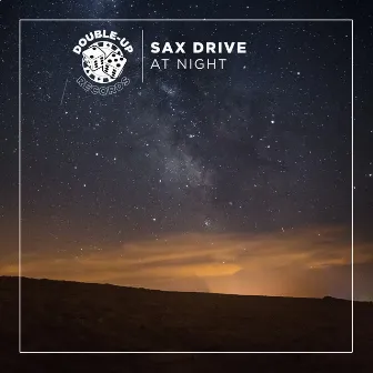 At Night by Sax Drive