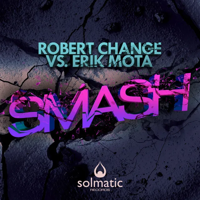 Smash (Robert Change Vs. Erik Mota) - DJ Christo Remix