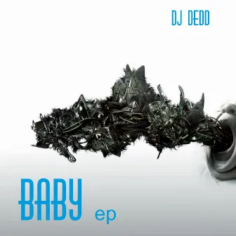 Baby by DJ Dedd