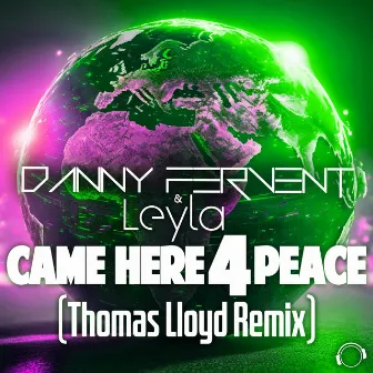 Came Here 4 Peace (Thomas Lloyd Remix) by Thomas Lloyd