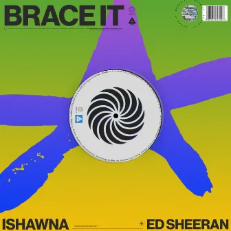 Brace It (feat. Ed Sheeran) by Ishawna