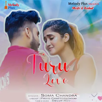 Turu Love - Single by Soma Chandra