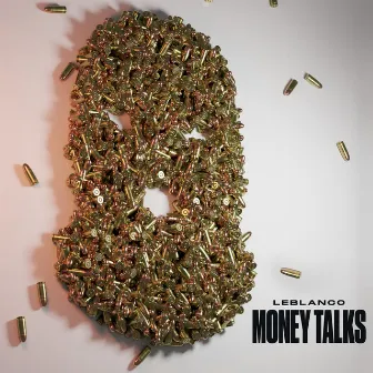 Money Talks by Leblanco