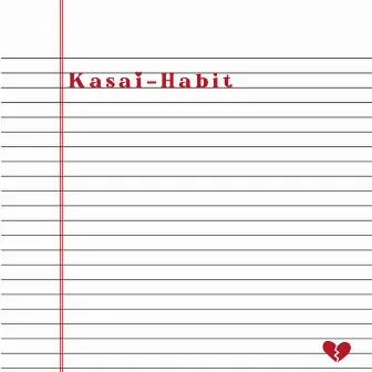 Habit by Kasai