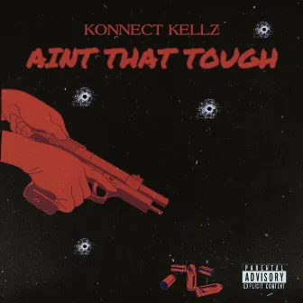 Ain't That Tough by Konnectkellz