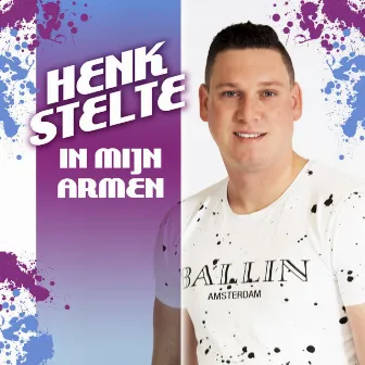 In Mijn Armen by Henk Stelte