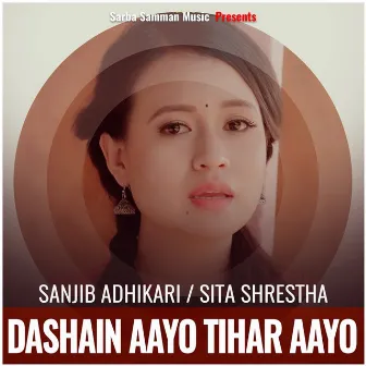 Dashain Aayo Tihar Aayo by Sita Shrestha