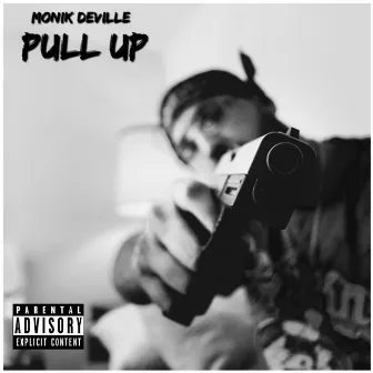 Pull Up by Monik Deville