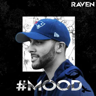 #MOOD by Raven