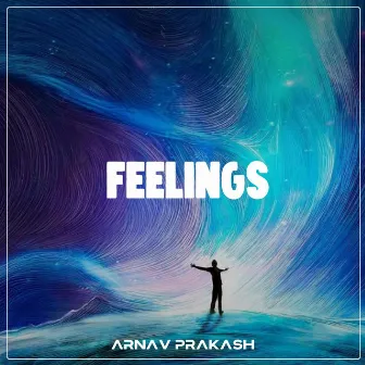 Feelings by ARNASH