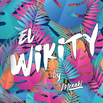 El Wikity by Meraki DH