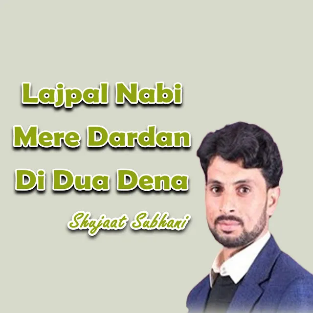 Lajpal Nabi Mere Dardan Di Dua Dena