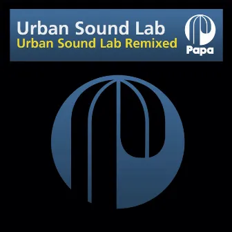 Urban Sound Lab Remixed by Urban Sound Lab