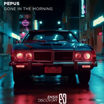 Gone In The Morning by Pepus