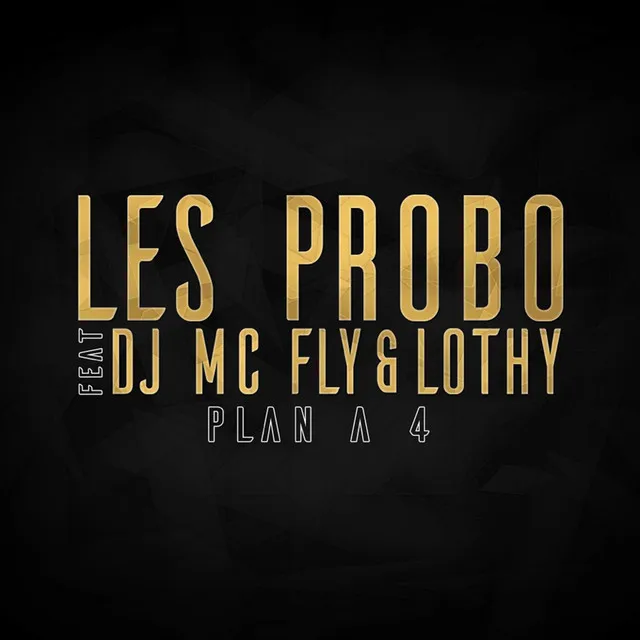 Plan à 4 (feat DJ McFly & Lothy)