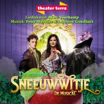 Sneeuwwitje De Musical (De muziek uit de voorstelling) by Theater Terra