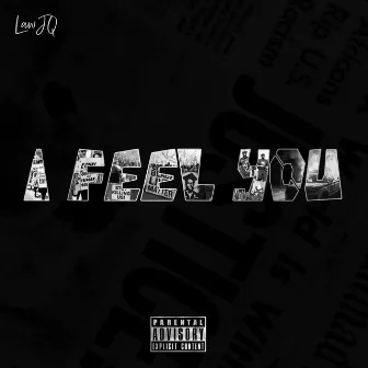 I Feel You by LawJQ