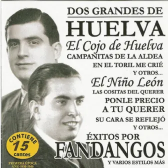 Dos Grandes de Huelva by El Cojo de Huelva