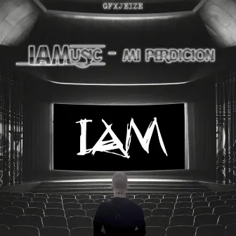 Mi Perdición by IAM Music