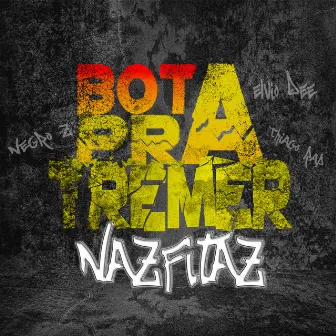 Bota pra Tremer by Nazfitaz