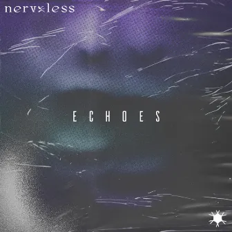 Echoes by Nerveless