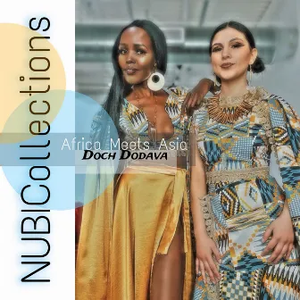 Africa Meets Asia - Nubicollections by Doch Dodava