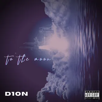 To The Moon by D1ON