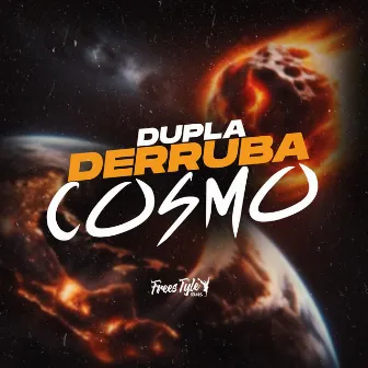 Dupla Derruba Cosmo by DJ SILVA DA ZONA NORTE