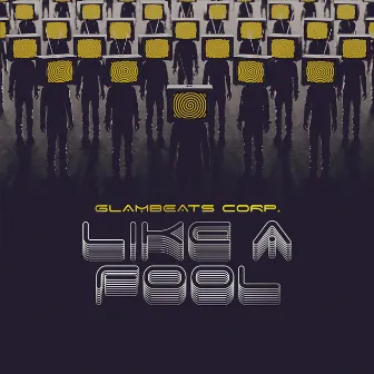 Like a Fool by Glambeats Corp.