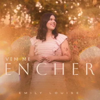 Vem Me Encher by Emily Louise