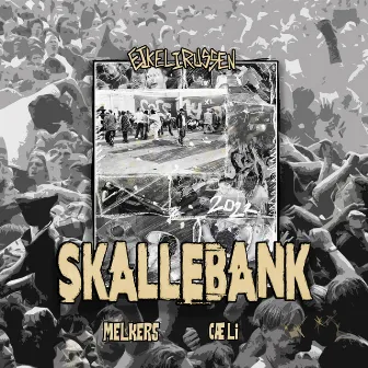 Skallebank - Eikelirussen 2022 by Melkers