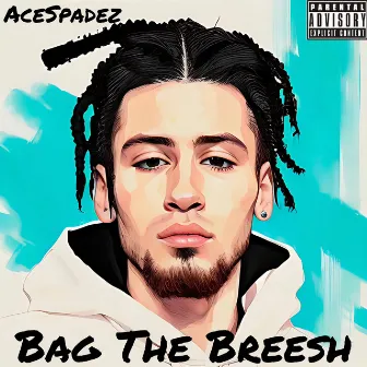 Bag The Breesh by AceSpadez