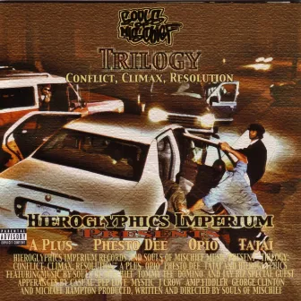 Trilogy: Conflict, Climax, Resolution by Souls Of Mischief