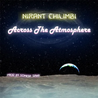 Across the Atmosphere by Nirant Chilimbi