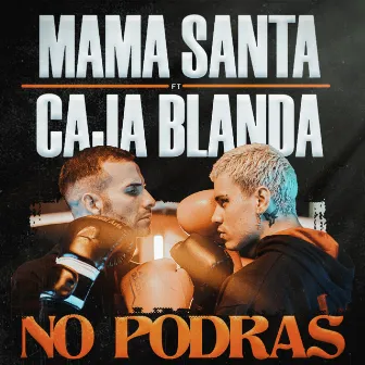 No Podrás by Mama Santa