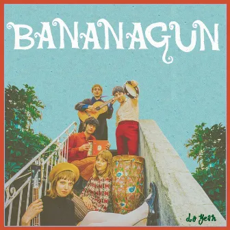 Do Yeah by Bananagun