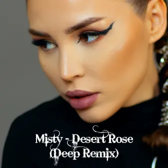 Desert Rose (Deep Remix) by Misty