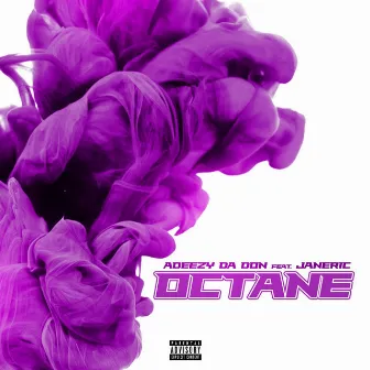 Octane by Adeezy Da Don