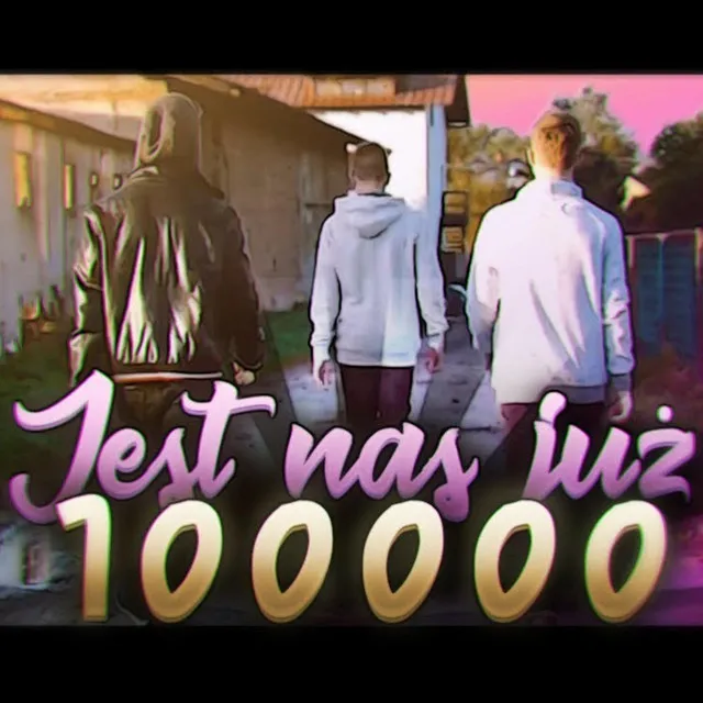 JEST NAS JUŻ 100.000