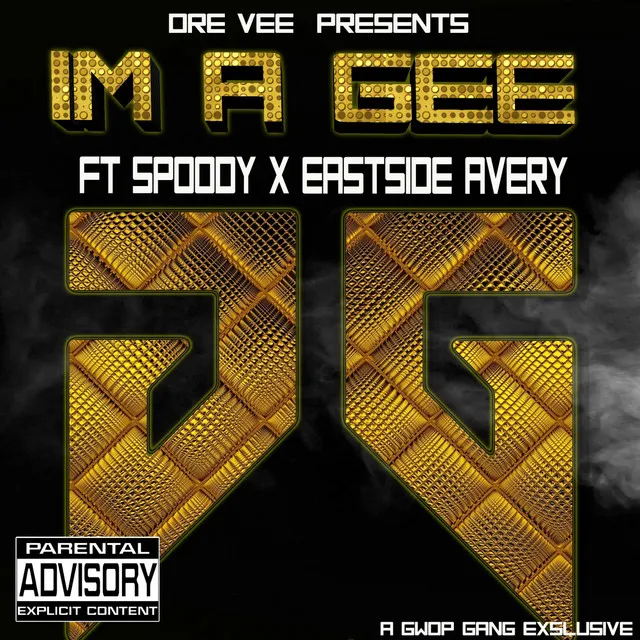 I'm a Gee (feat. Spoody & Eastside Avery)