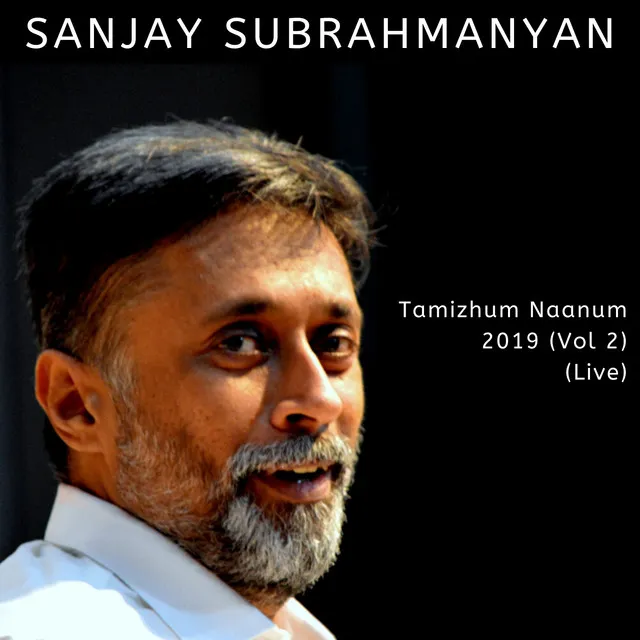 Tamizhum Naanum 2019 (Vol 2) (Live)