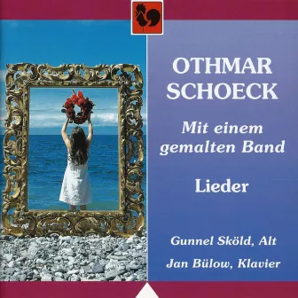 Othmar Schoeck: Mit einem gemalten Band, Lieder by Jan Bülow