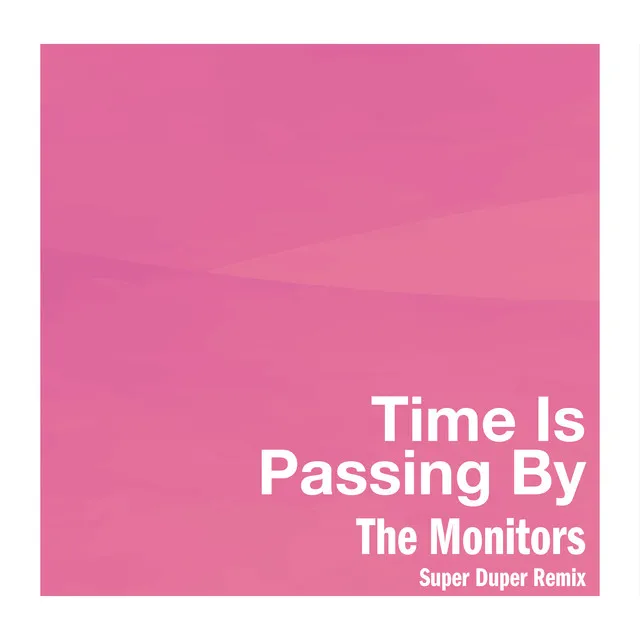 Time Is Passing By (Super Duper Remix)