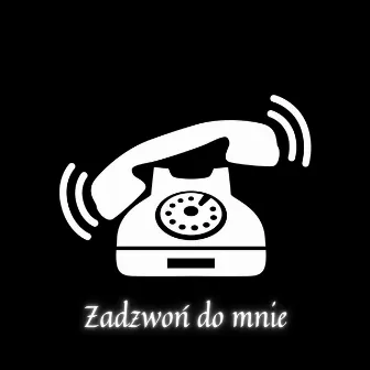 Zadzwoń do mnie by Julkq