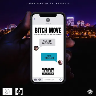 Bitch Move by Smurf Diggidy